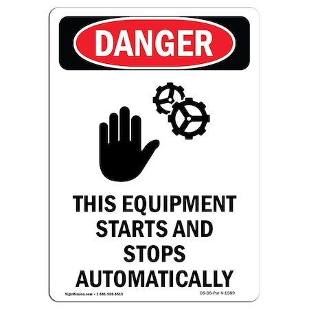 OSHA Danger Sign, This Equipment Starts, 14in X 10in Decal